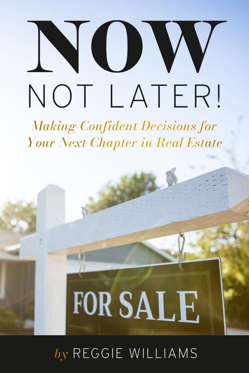Now, Not Later! by Reggie Williams